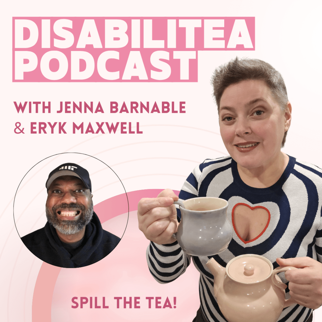 DisabiliTEA S1E5: Eryk&nbsp;Maxwell